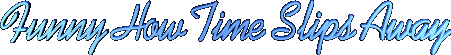 Time Slips Away